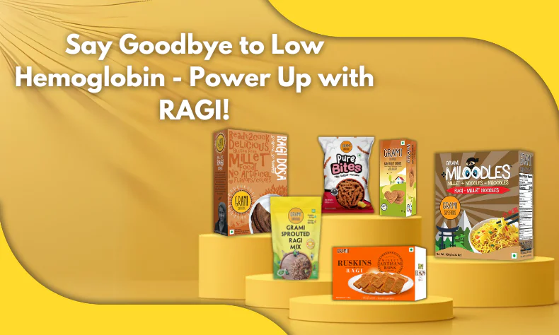 Say Goodbye to Low Hemoglobin Power Up with Ragi 1